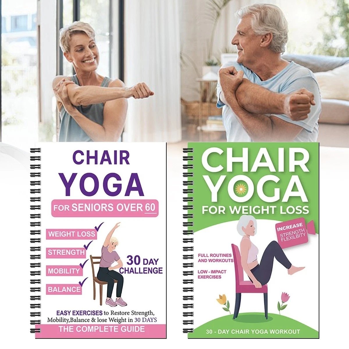 Der vollständige Leitfaden für Stuhl-Yoga für Senioren über 60: Über 40 einfache Übungen mit geringem Widerstand zur Wiederherstellung von Kraft, Beweglichkeit und Gleichgewicht sowie zur Gewichtsreduktio