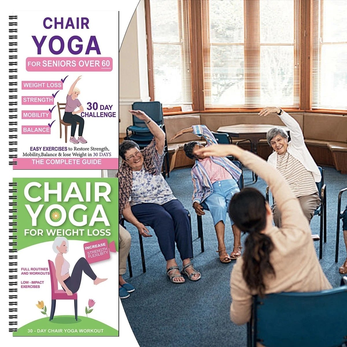 Der vollständige Leitfaden für Stuhl-Yoga für Senioren über 60: Über 40 einfache Übungen mit geringem Widerstand zur Wiederherstellung von Kraft, Beweglichkeit und Gleichgewicht sowie zur Gewichtsreduktio